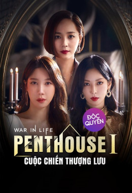 The Penthouse: Cuộc Chiến Thượng Lưu (Phần 1)